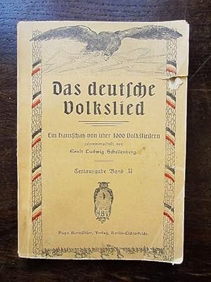 Das deutsche Volkslied. Ein Hausschatz von über 1000 Volksliedern. Textausgabe Band II