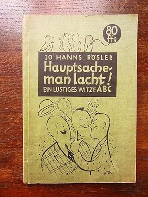 Seller image for Hauptsache, man lacht! Ein lustiges Witze-ABC for sale by Rudi Euchler Buchhandlung & Antiquariat