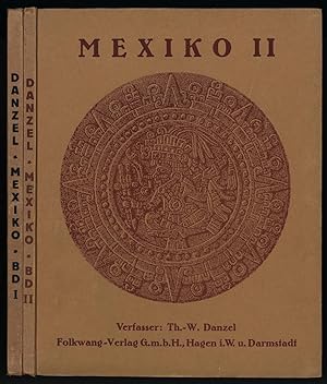 Mexiko I und II. 2 Bände (von 3). Band 1: Textteil: Grundzüge der altmexikanischen Geisteskultur....