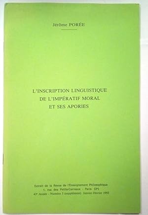 L'Inscription linguistique de l'impératif moral et ses apories.