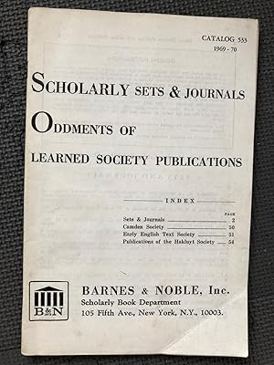 Scholarly Sets & Journals; Oddments of Learned Society Publications; Catalog 533 1969-70 (Sales C...