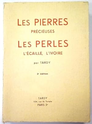 Les Pierres précieuses, les perles, l'écaille, l'ivoire, et la répression des fraudes. 3e édition...