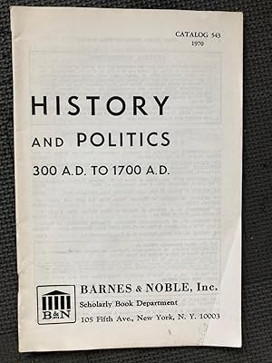 History and Politics 300 A.D. to 1700 A.D.; Catalog 543; 1970 (Sales Catalog)