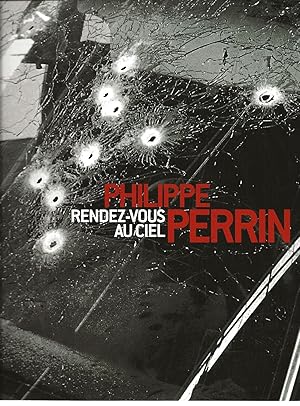 Seller image for Philippe Perrin : Rendez-Vous au Ciel for sale by The land of Nod - art & books