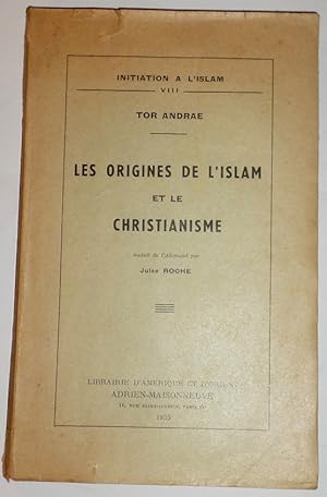 Les origines de l'Islam et le Christianisme. Traduit de l'allemand par Jules Roche.