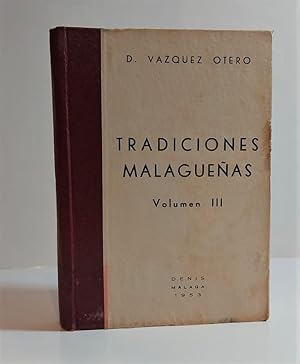 Imagen del vendedor de Tradiciones Malagueas. III Volumen. a la venta por Librera Anticuaria Antonio Mateos