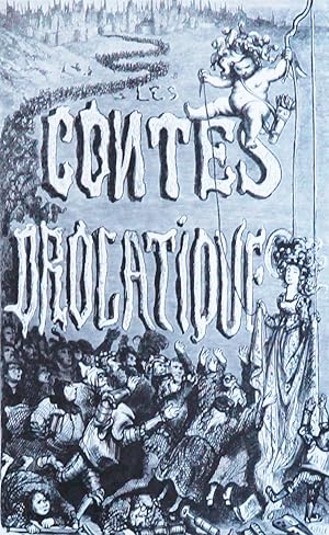 Image du vendeur pour Les contes drolatiques colligez ez abayes de Touraine et mis en lumire par le sieru de Balzac pour l esbattement des Pantagruelistes et non aultres. Cinquime dition mis en vente par Peter Bichsel Fine Books