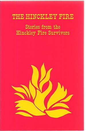 Seller image for The Hinckley Fire: Stories from the Hinckley Fire Survivors for sale by Sabra Books