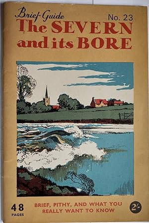 The Severn and its Bore - Brief Guide No. 23