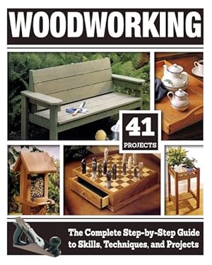 Immagine del venditore per Woodworking : The Complete Step-by-Step Guide to Skills, Techniques, and Projects venduto da GreatBookPricesUK