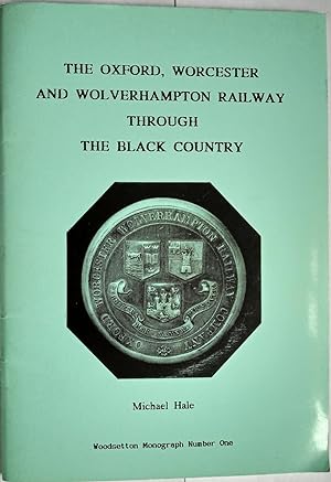 The Oxford, Worcester and Wolverhampton Railway through the Black Country