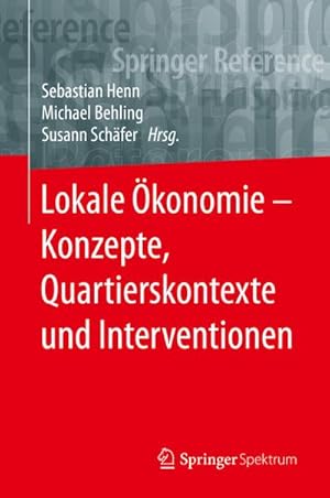 Seller image for Lokale konomie  Konzepte, Quartierskontexte und Interventionen for sale by AHA-BUCH GmbH