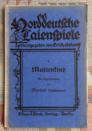 Marienkind : Ein Legendensp. in 5 Bildern. Norddeutsche Laienspiele ; H. 1