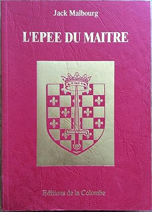 Image du vendeur pour L'Epe du Matre mis en vente par Le Songe de Polia