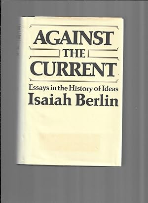Seller image for AGAINST THE CURRENT: Essays In The History Of Ideas for sale by Chris Fessler, Bookseller