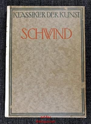 Seller image for Schwind : Eine Auswahl aus dem Lebenswerk des Meisters for sale by art4us - Antiquariat