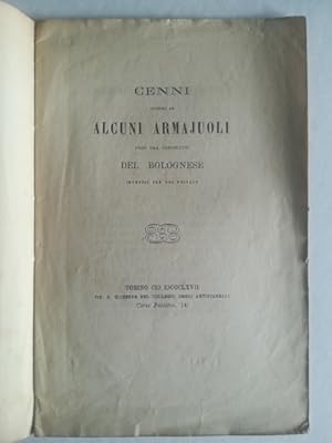 Cenni intorno ad alcuni armajuoli poco ora conosciuti del Bolognese impressi per uso privato