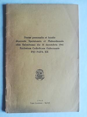Status personalis et localis dioecesis Spalatensis et Makarskensis olim Salonitanae. ecclesiam Ca...