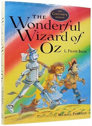 The Wonderful Wizard of Oz. The Centenary Edition