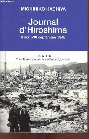 Bild des Verkufers fr Journal d'Hiroshima 6 aot-30 septembre 1945 - Collection texto. zum Verkauf von Le-Livre