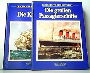 Konvolut aus 2 Bänden der Reihe: Geschichte der Seefahrt - Die Seefahrer. 1. Die großen Passagier...