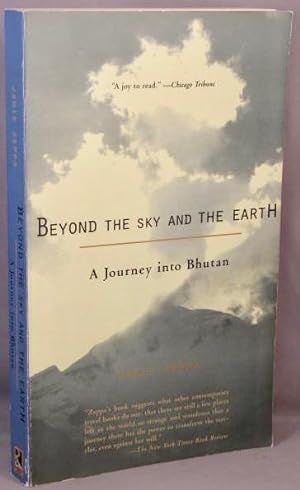Bild des Verkufers fr Beyond the Sky and the Earth: A Journey into Bhutan. zum Verkauf von Bucks County Bookshop IOBA