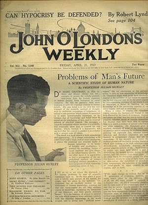 Seller image for John O'London's Weekly | Volume XLI. Issue Number 1045 | Friday, April 21, 1939 | H. E. Bates - Review of Michael Harrison's 'Provincial Anthology'; Julian Huxley 'Problems of Man's Future - A Scientific Study of Human Nature'; John Beattie 'Hard Hearts'; Winifred Williams - Complete Short Story 'The Donkey'; Edward Shanks 'Woodrow Wilson at War'. for sale by Little Stour Books PBFA Member