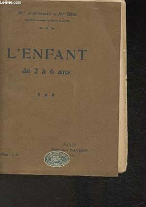 Seller image for L'enfant de 2  6ans- notes de pdagogie pratique for sale by Le-Livre