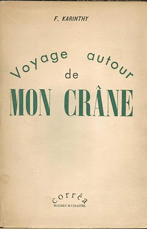 VOYAGE AUTOUR DE MON CRANE