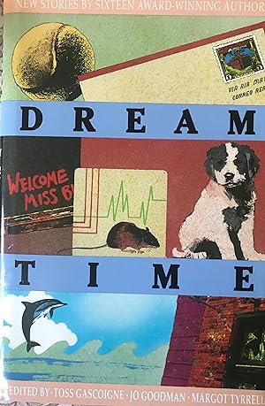 Dream Time: New Stories by Sixteen Award-Winning Authors