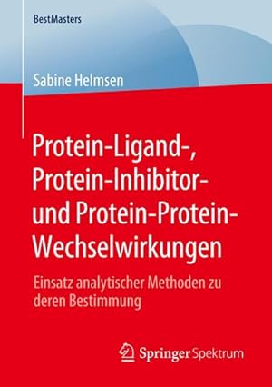 Seller image for Protein-Ligand-, Protein-Inhibitor- und Protein-Protein-Wechselwirkungen for sale by BuchWeltWeit Ludwig Meier e.K.