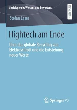Bild des Verkufers fr Hightech am Ende : ber das globale Recycling von Elektroschrott und die Entstehung neuer Werte zum Verkauf von AHA-BUCH GmbH