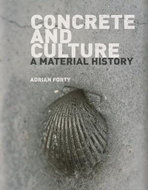 Seller image for Concrete and Culture : A Material History for sale by GreatBookPricesUK