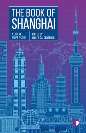 Seller image for Book of Shanghai : A City in Short Fiction for sale by GreatBookPrices