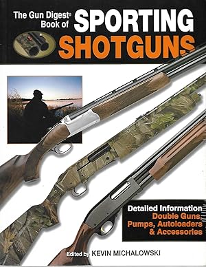 Seller image for The Gun Digest Book of Sporting Shotguns for sale by Cher Bibler