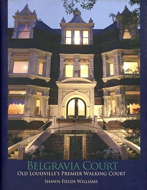 Imagen del vendedor de Belgravia Court: Old Louisville's Premier Walking Court a la venta por Turgid Tomes