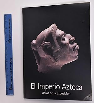 El Imperio Azteca: Obras de la Exposicion