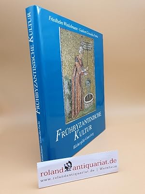 Seller image for Frhbyzantinische Kultur for sale by Roland Antiquariat UG haftungsbeschrnkt
