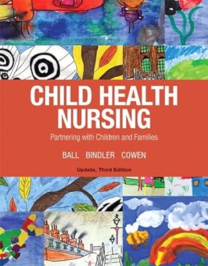 Image du vendeur pour Child Health Nursing : Partnering With Children & Families mis en vente par GreatBookPricesUK
