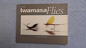 Seller image for Iwamasa Flies. {Boldly Inscribed and Signed by Ken Iwamasa to Russell Chatham}. for sale by Bruce Cave Fine Fly Fishing Books, IOBA.