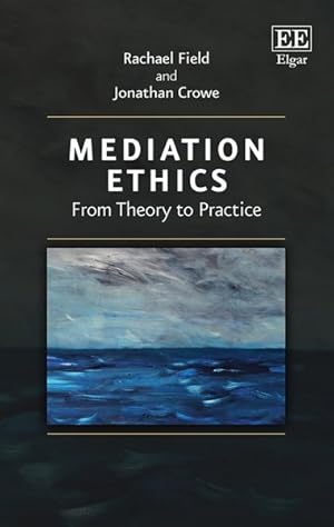 Seller image for Mediation Ethics : From Theory to Practice for sale by GreatBookPrices