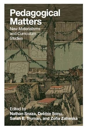 Seller image for Pedagogical Matters : New Materialisms and Curriculum Studies for sale by AHA-BUCH GmbH