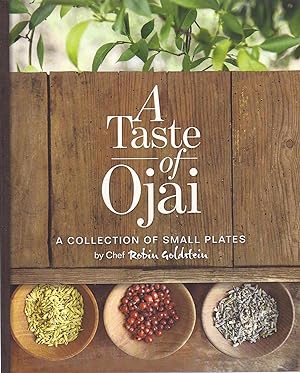 Seller image for A Taste of Ojai A Collection of Small Plates Inscribed Copy AS NEW for sale by Charles Lewis Best Booksellers