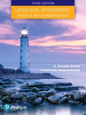 Seller image for Language Assessment : Principles and Classroom Practices for sale by GreatBookPricesUK