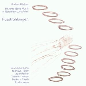 Andere Welten - 50 Jahre Neue Musik in NRW - Ausstrahlungen