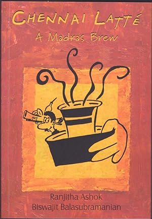 Bild des Verkufers fr Chennai Latte: A Madras Brew zum Verkauf von Books of the World