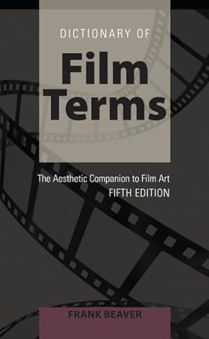 Bild des Verkufers fr Dictionary of Film Terms : The Aesthetic Companion to Film Art zum Verkauf von GreatBookPrices