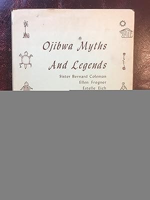 Ojibwa Myths And Legends Signed by Author