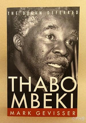 Imagen del vendedor de Thabo Mbeki: The Dream Deferred a la venta por Post Horizon Booksellers