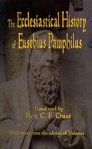 Immagine del venditore per Ecclesiastical History of Eusebius Pamphilus venduto da GreatBookPrices